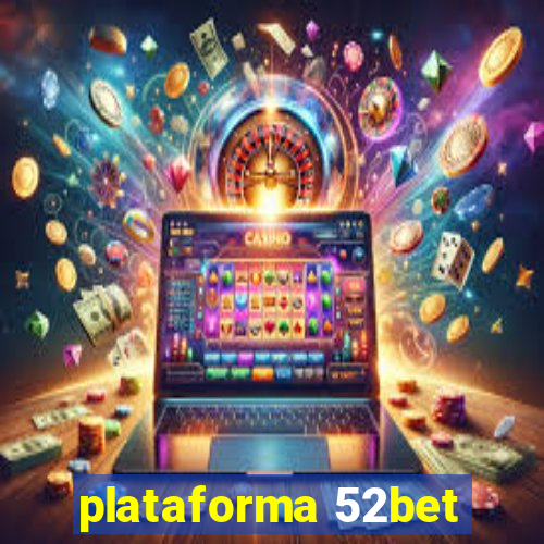 plataforma 52bet